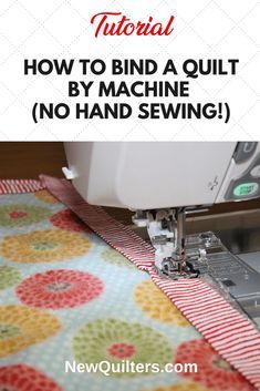 a sewing machine with the words how to bind a quilt by hand sewing on it