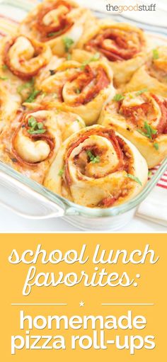 the cover of school lunch favorites homemade pizza rolls