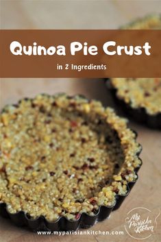 quinoa pie crust in 2 ingredients