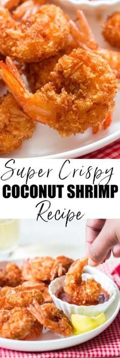 two plates with shrimp on them and the words super crispy coconut shrimp recipe