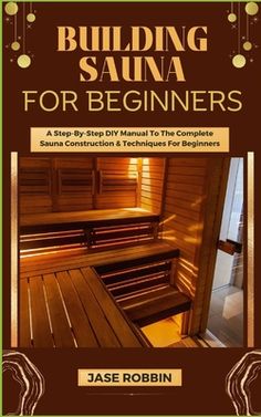 the cover of building sauna for beginners