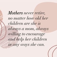 a mother's quote on pink and white background