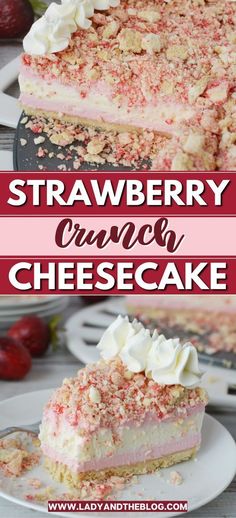 strawberry crunch cheesecake on a plate with the rest of the cake in the background