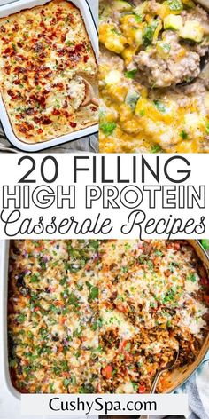 several different casserole dishes with text overlay reading 20 filling high protein casserole recipes