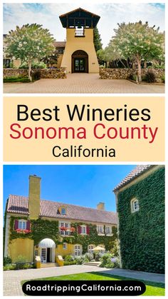 the best wineries in sonoma county, california with text overlaying it