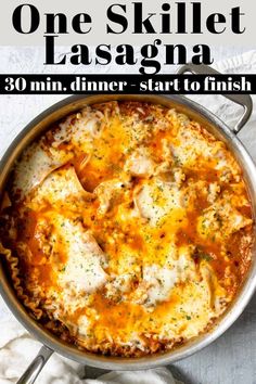 one skillet lasagna in a pan with text overlay that reads 30 min dinner start to finish