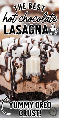 the best hot chocolate lasagna is yummy oreo crust