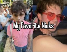 two pictures with the words my favorite nicks and an image of a man wearing sunglasses