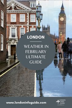 people walking down the street in london with big ben in the background and text overlay reading london weather in february ultimate ultimate guide