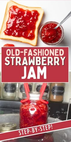 old fashioned strawberry jam in a jar on top of a stove with the words step by step