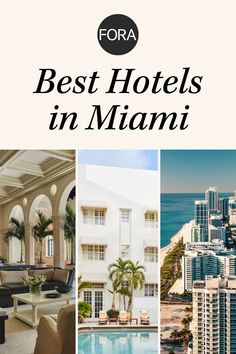 the best hotels in miami, florida