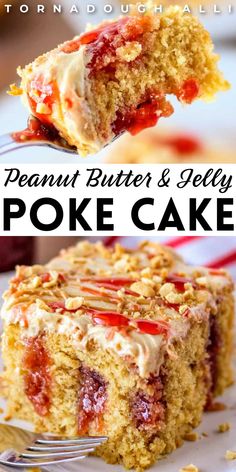 a close up of a piece of cake on a plate with the words, peanut butter and jelly poke cake