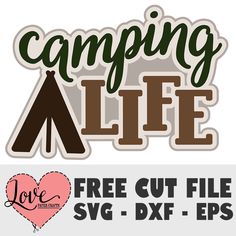 the camping life svg cut file is available for use in crafts and other projects