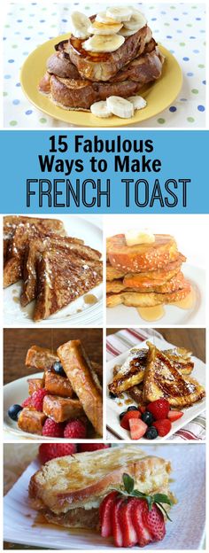 french toast with bananas, strawberries and other breakfast foods on it is featured in this collage