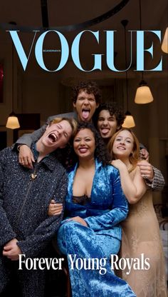 a group of people standing next to each other in front of a magazine cover with the words,'vogue forever young royals '