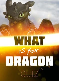 an image of a dragon with the words what is your dragon quiz