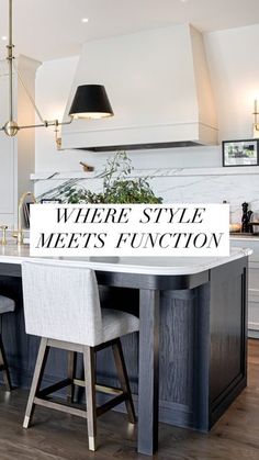 there is a sign that says where style meets function on the counter in this kitchen