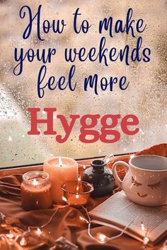 Have a Hygge Weekend!- #Hygge #Weekend Check more at https://howcandothis.com/homedecoration/have-a-hygge-weekend/ Hygge Night Routine, Winter Cottagecore Decor, Hygge Weekend, Coffee And Candles, Hygge Decor Inspiration, Hygge Recipes