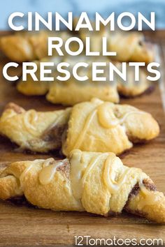 cinnamon roll crescents on a cutting board with text overlay that reads, cinnamon roll crescents