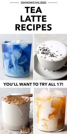 four different types of tea lattes with the words, you'll want to try