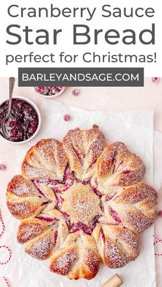 cranberry sauce star bread is perfect for christmas and it's ready to be eaten