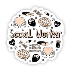 a sticker with the words social worker surrounded by different types of health related items