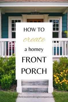 a sign that says how to create a home front porch