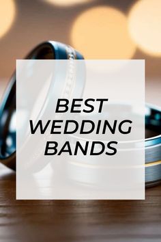 two wedding bands with the words best wedding bands