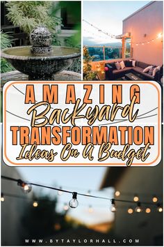 the words amazing backyard and transformation ideas for an outdoor space with lights strung over it