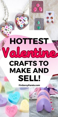 the words hottest valentine crafts to make and sell are shown in this collage