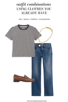 9 Easy Outfit Combinations You Already Have in Your Wardrobe - MY CHIC OBSESSION Comfortable Fall Outfits, Jeans And T Shirt Outfit, Capsule Wardrobe Basics, Classic Capsule Wardrobe, Teaching Outfits