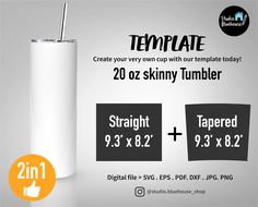 the tumbler has two different sizes and is white with black lettering, which reads template