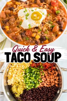 two bowls filled with taco soup and the title reads quick & easy taco soup