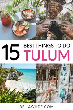 the top 15 things to do in tulum