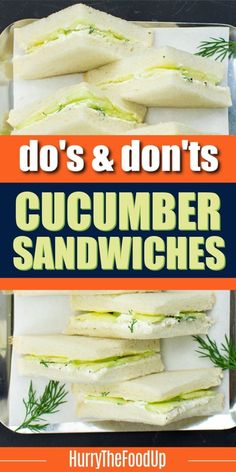 cucumber sandwiches on a tray with the title do's and don'ts