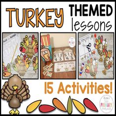 turkey themed lessons and activities for kids to do with the thanksgiving theme in their classroom