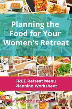 a woman is sitting at a table with food on it and the words, planning the food for your women's retreat