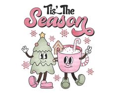 a christmas card with two cartoon characters and the words tis the season written on it