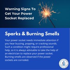 a blue and white poster with words warning people to get your power socket replaced sparks & burning smells