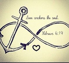 a drawing of an anchor and heart with the words love anchors the soul