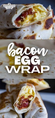 bacon egg wrap is stacked on top of each other with the words bacon egg wrap above it