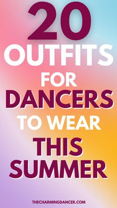 summer dance class outfits Dancer Outfits