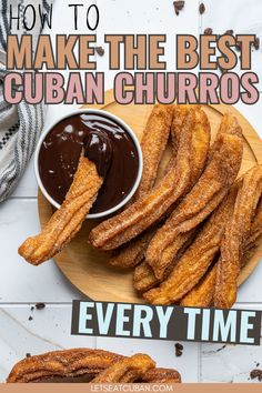 how to make the best cuban churros for every time with text overlay