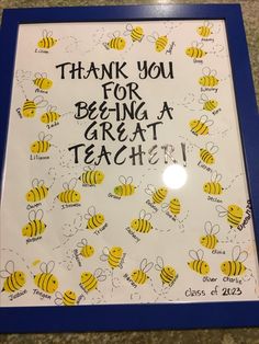 a blue frame with yellow bees and the words thank you for being a great teacher