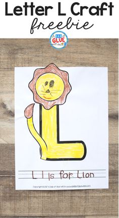 the letter l is for lion on a wooden background with text that reads, letter l craft freebie