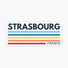 a sticker with the words strasbourg france on it