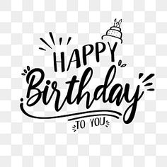 happy birthday to you lettering on transparent background