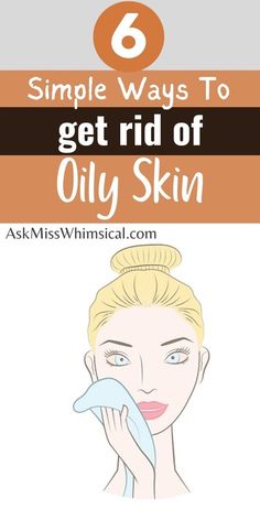 6 Must Know Skincare Tips For Oily Skin Remedies For Oily Skin, Get Rid Of Oily Skin, Stomach Exercises, Natural Remedies For Migraines, Tips For Oily Skin