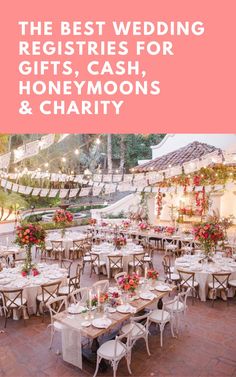 the best wedding registrations for gifts, cash, honeymoons and charity