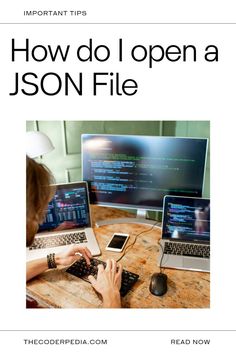 How do I open a JSON File? Advantages And Disadvantages, Web Developer, Website Content, Syntax